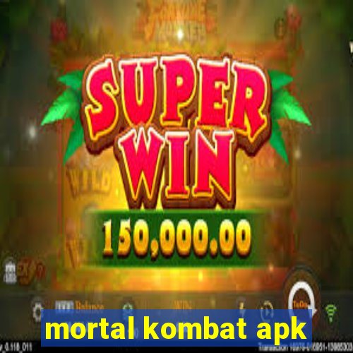 mortal kombat apk